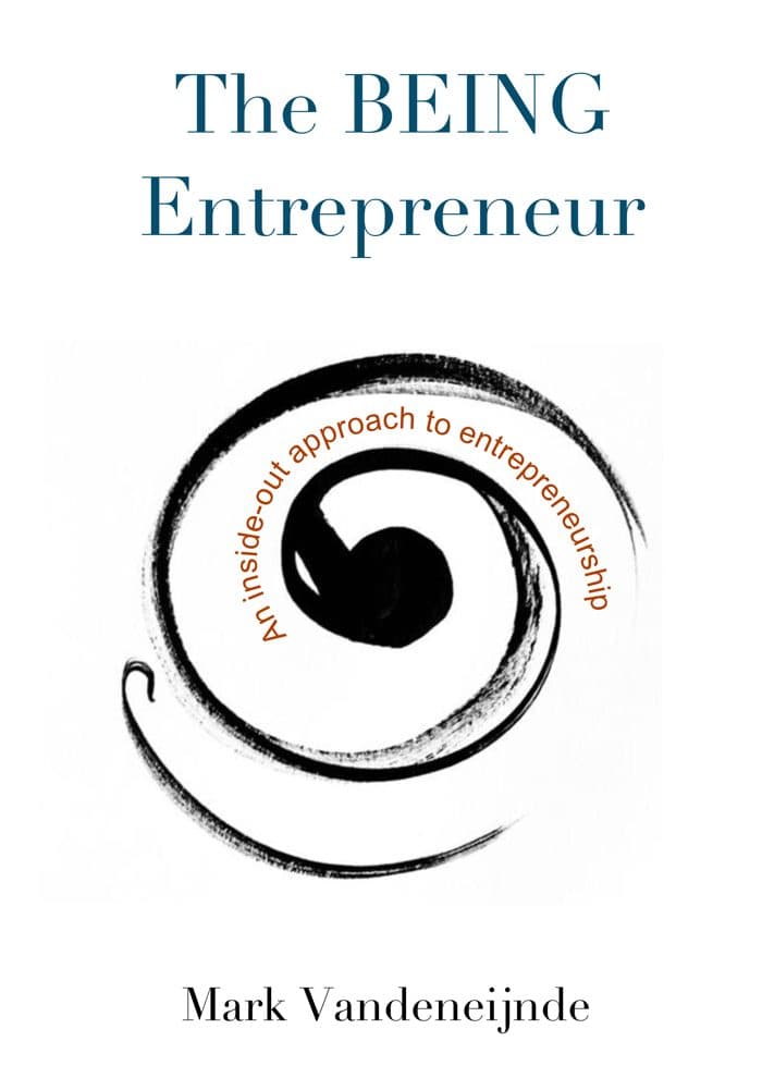 Cover of The Being Entrepreneur by Mark Vandeneijnde